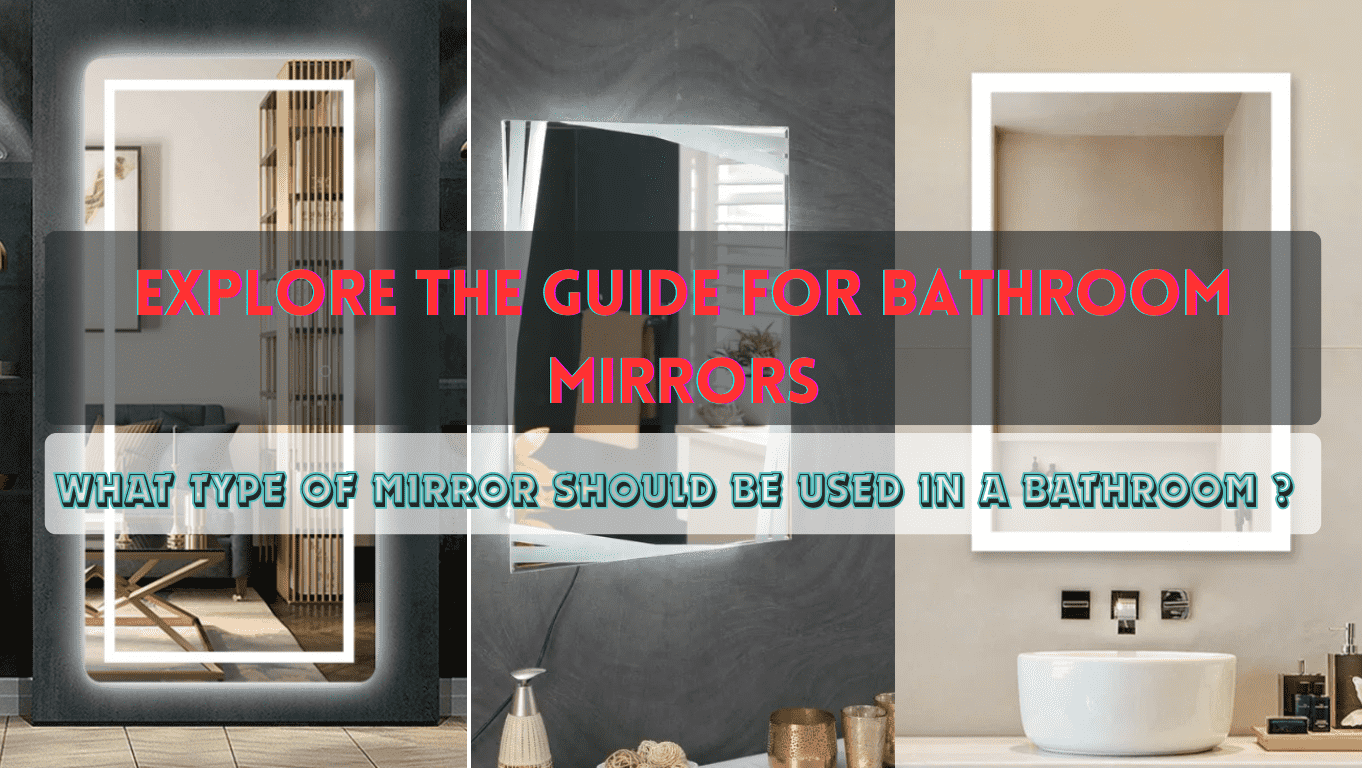 Factors to consider when selecting bathroom mirrors