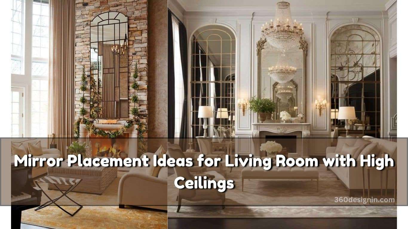 Mirror Placement for Living Rooms with High Ceilings